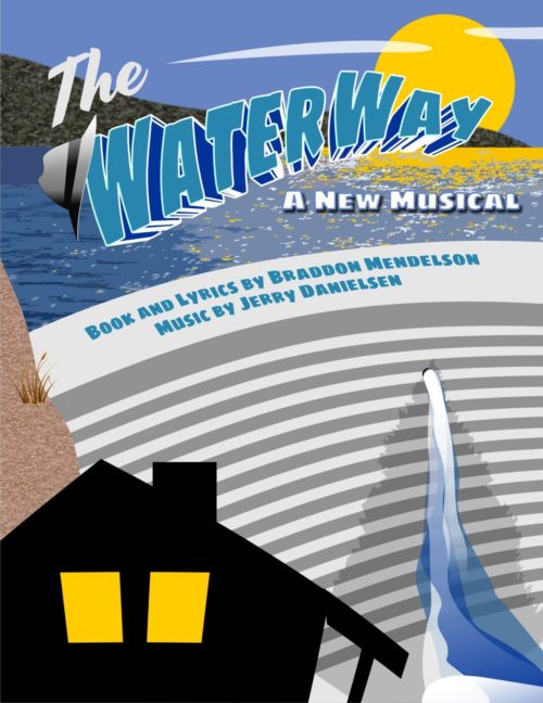 Poster for "The WaterWay" -- a New Musical